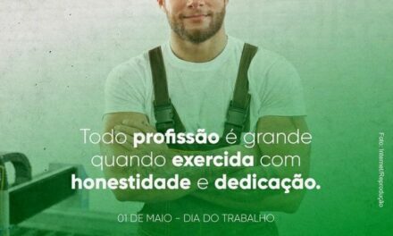 OURO VELHO: Dr. Augusto Valadares divulga mensagem em homenagem ao trabalhador: “Toda profissão é grande quando exercida com honestidade e dedicação”