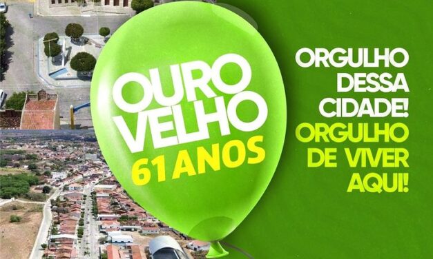 Festa de Emancipação Política, Ouro Velho completa 61 anos celebrados com grandes inaugurações