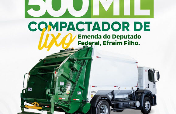 Ouro Velho é contemplada com emenda do Deputado Efraim Filho para aquisição de um caminhão compactador de lixo