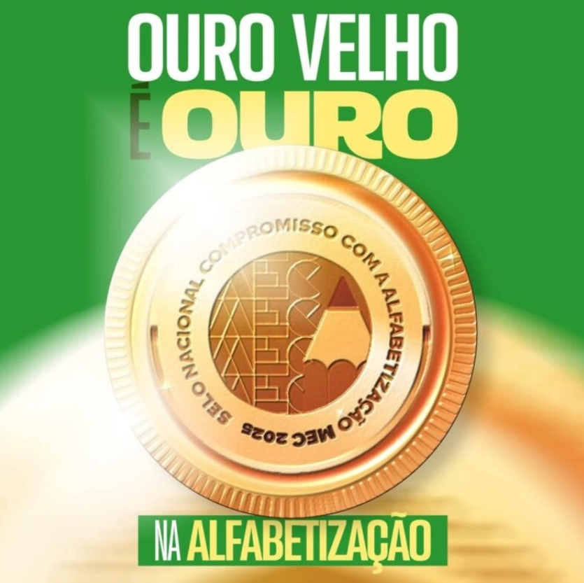 ouro-velho-conquista-selo-ouro-do-compromisso-nacional-com-a-alfabetizacao-2025