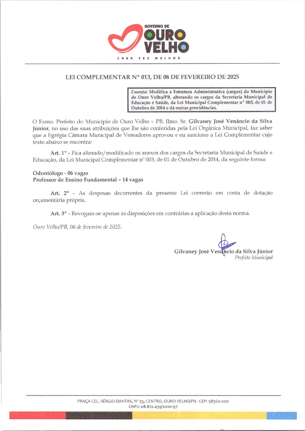 Lei Complementar nº 013.2025, de 08 de Fevereiro de 2025 – Aumento de Cargos de Professores e Odontológicos