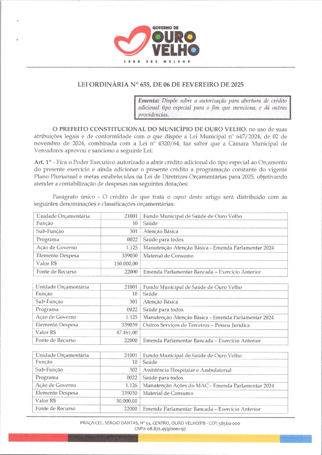 Lei Ordinária nº 655, de 06 de Fevereiro de 2025 – Abertura de Crédito Adicional Especial Emendas Parlamentares – Saude