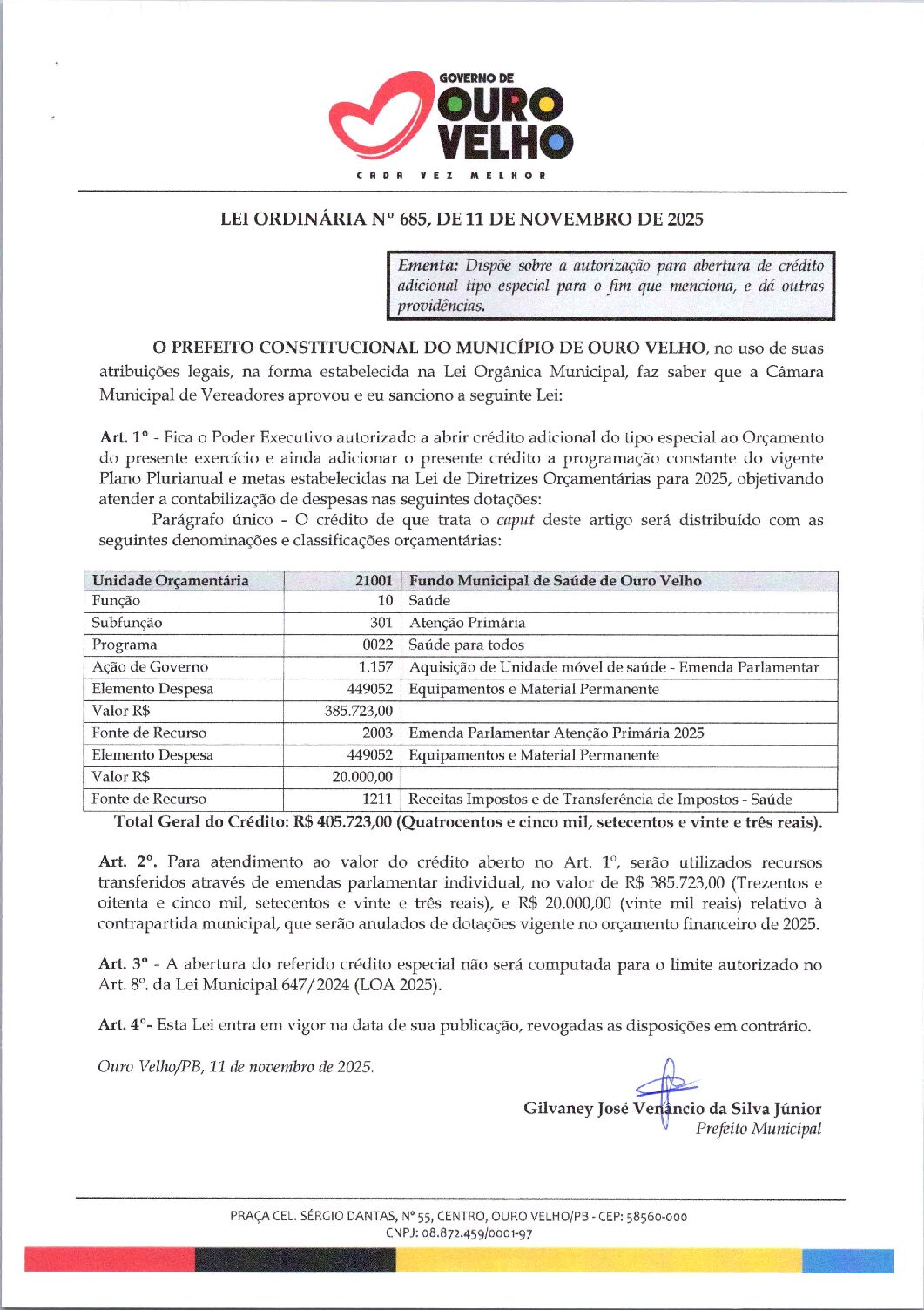 Lei Ordinária nº 685.2025 – Abertura de Crédito Especial – Emenda Parlamentar – Aquisição de Unidade Movel – Saude