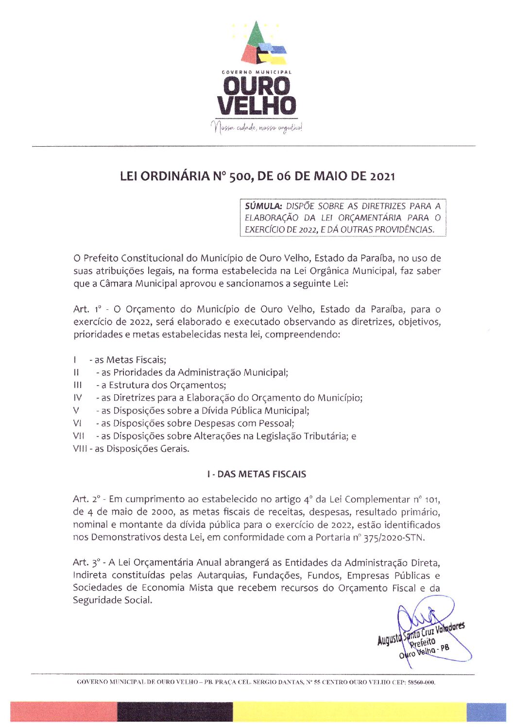 LEI ORDINÁRIA N° 500, DE 06 DE MAIO DE 2021 LDO PARA O EXERCÍCIO DE 2022