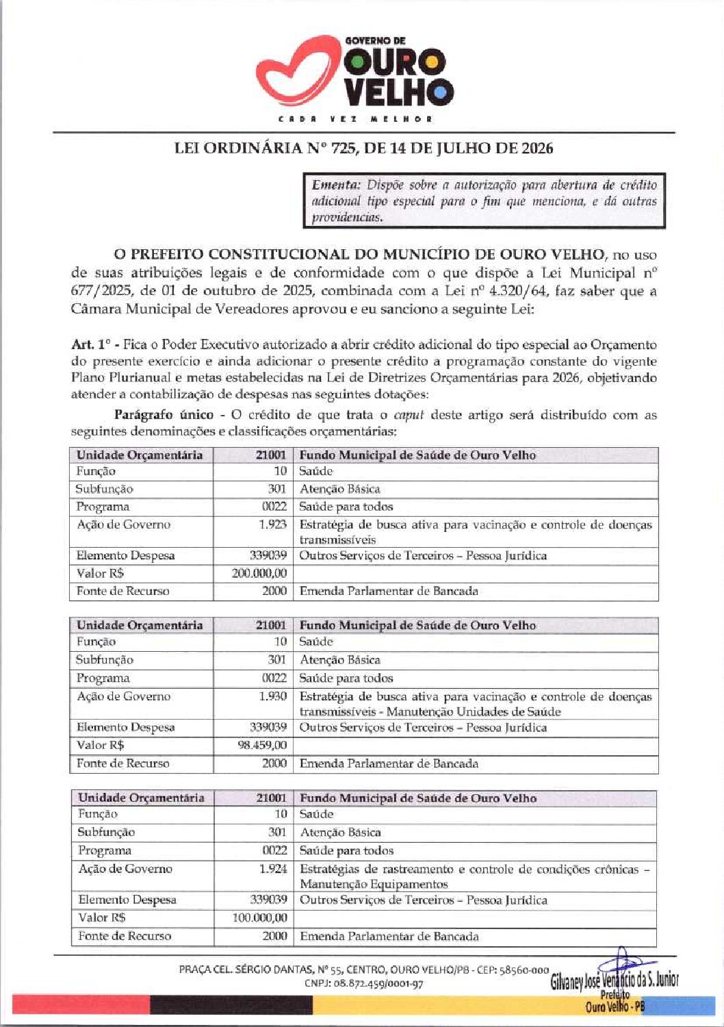 LEI ORDINÁRIA Nº 725.2026 ABERTURA DE CRÉDITO ESPECIAL EMENDA DE BANCADA SEC. SAÚDE