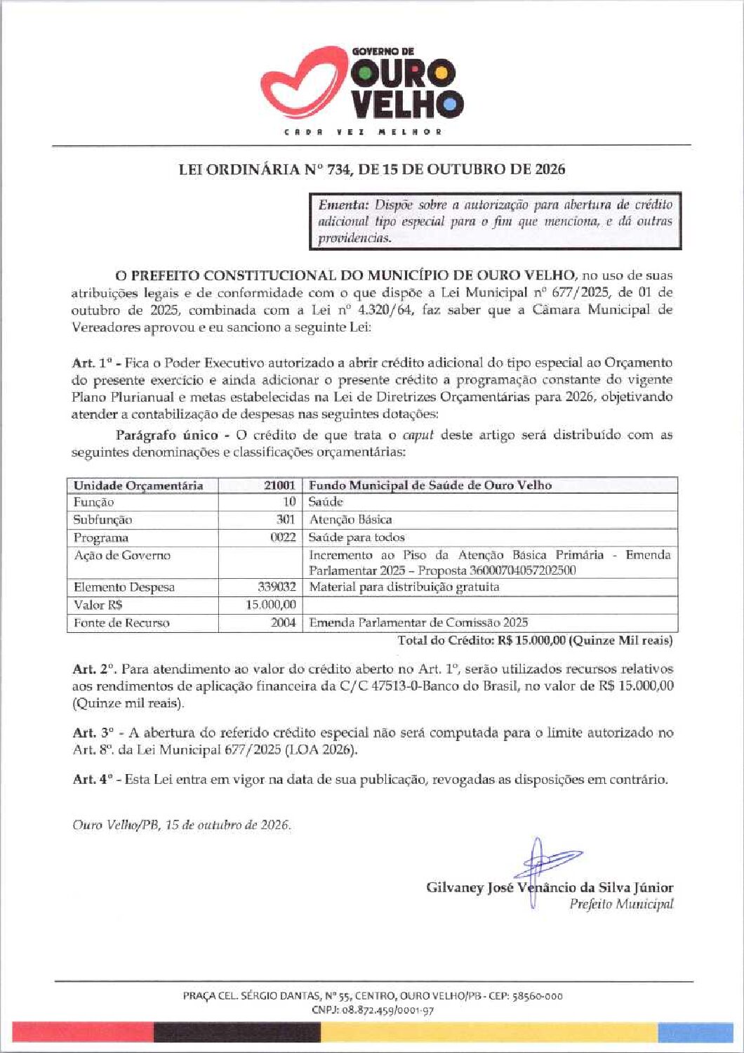 LEI ORDINÁRIA Nº 734.2026 ABERTURA DE CRÉDITO ESPECIAL UTILIZAÇÃO RENDIMENTO SEC. SAÚDE